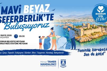 'Mavi Beyaz Seferberlik' de Bodrum'da ikinci etap ile devam edecek